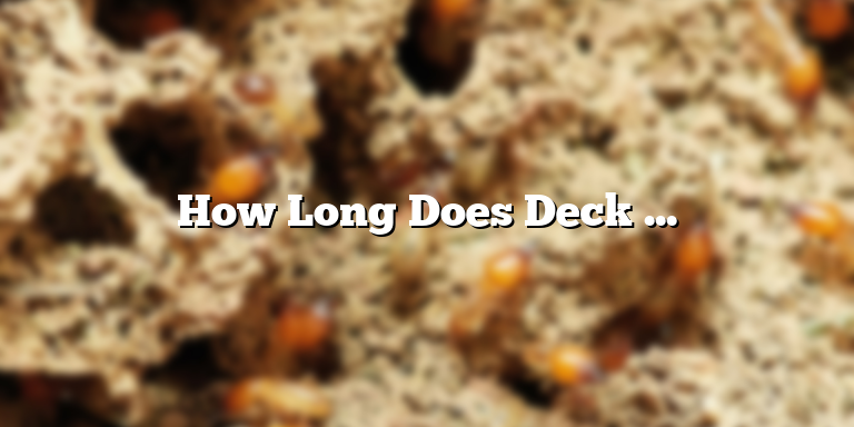How Long Does Deck Stain Take to Dry?