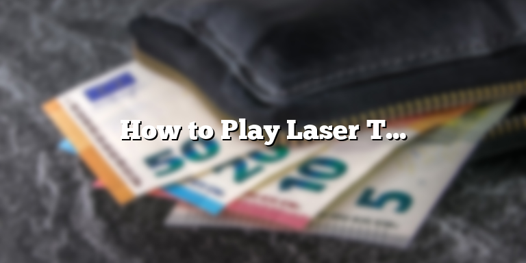 How to Play Laser Tag: Tips and Tricks for a Fun and Successful Game