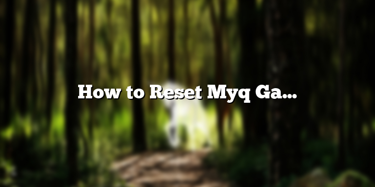 How to Reset Myq Garage Door Opener
