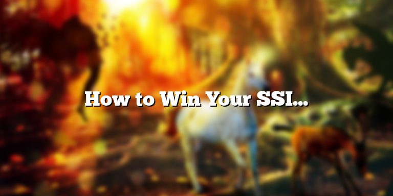 How to Win Your SSI Appeal: A Step-by-Step Guide